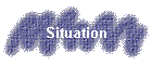 Situation